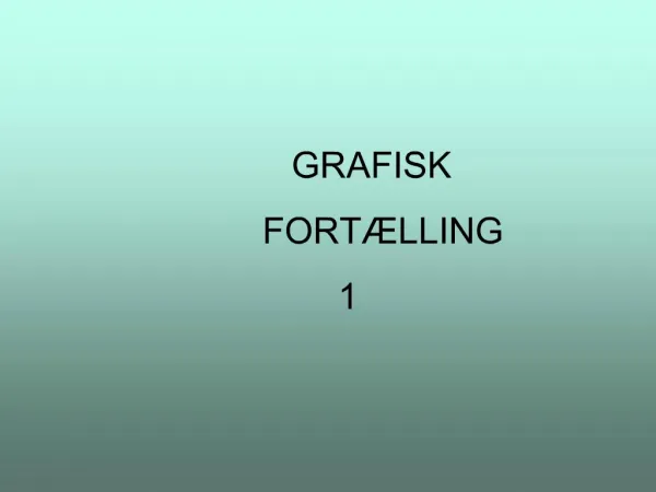 GRAFISK FORT LLING 1