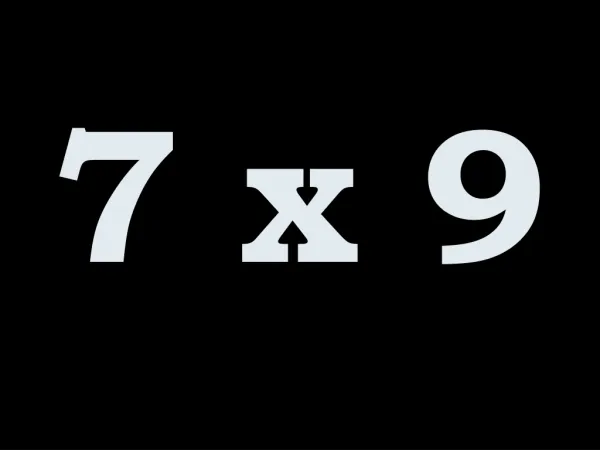 7 x 9