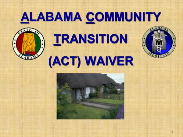 ALABAMA COMMUNITY TRANSITION ACT WAIVER