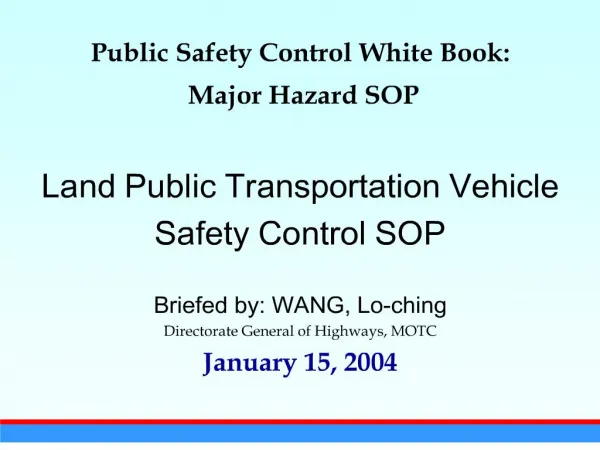 public safety control white book: major hazard sop land public transportation vehicle safety control sop briefed b