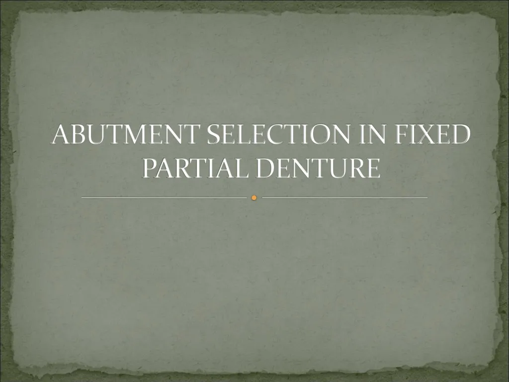 abutment selection in fixed partial denture