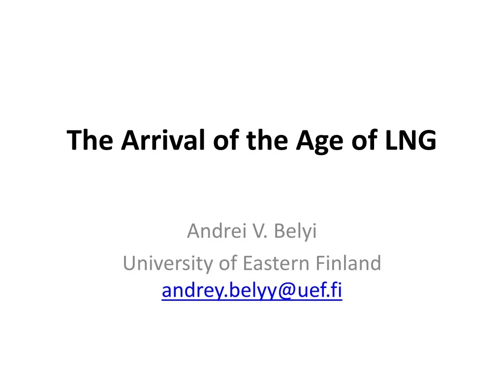 the arrival of the age of lng