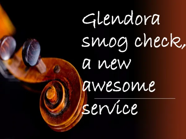 Glendora smog check, a new awesome service