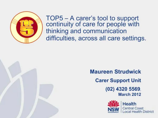 Maureen Strudwick Carer Support Unit 02 4320 5569, March 2012