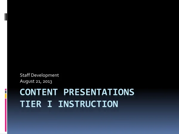 Content Presentations Tier I Instruction