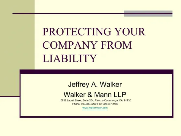 PROTECTING YOUR COMPANY FROM LIABILITY