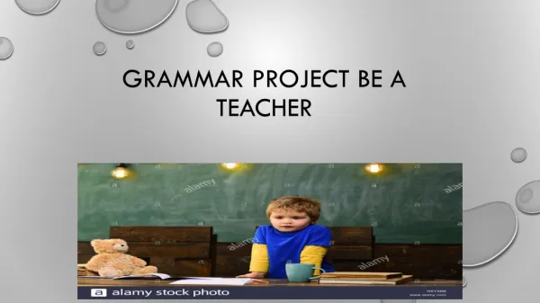 Grammar project be a teacher