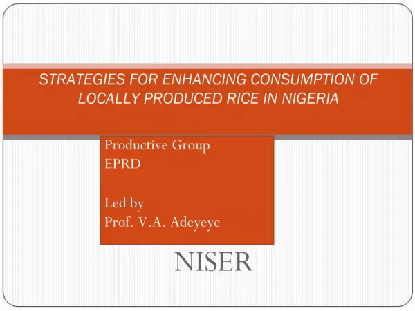 STRATEGIES FOR ENHANCING CONSUMPTION OF LOCALLY PRODUCED RICE IN NIGERIA