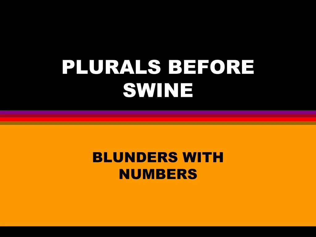 plurals before swine