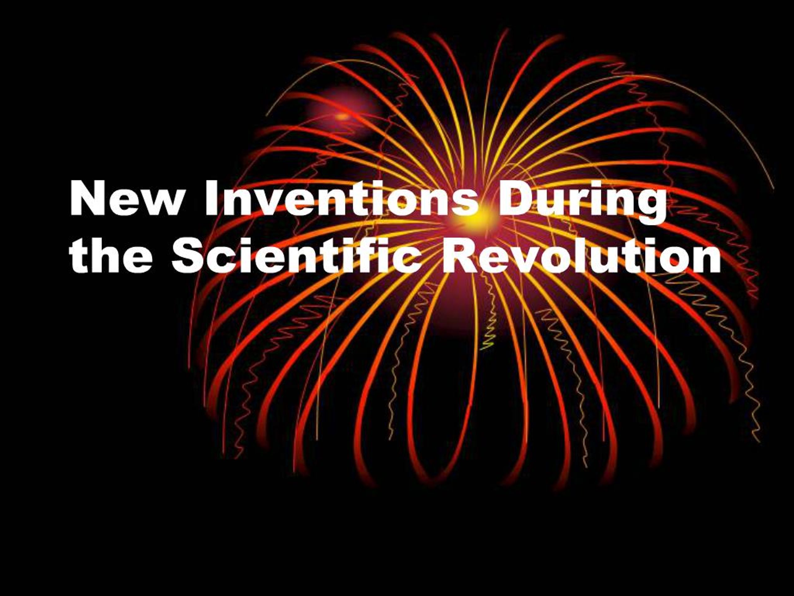 Science Congress Inventions PPT - New Inventions During the Scientific Revolution PowerPoint ...