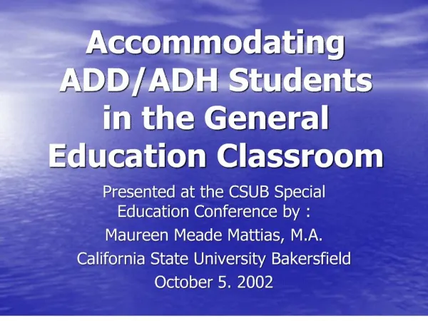 accommodating addadh students in the general education classroom