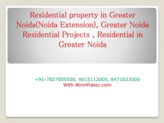 Residential property in Greater Noida (Noida Extension)