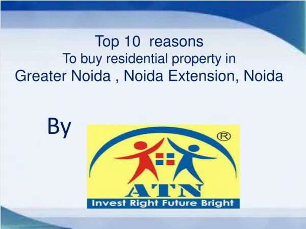 Invest in Top 10 residential property in Noida for great ret