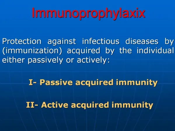 Immunoprophylaxix