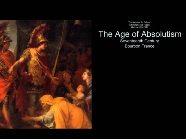 The National Art School Art History and Theory Mark de Vitis 2011 The Age of Absolutism Seventeenth Century Bourbon Fr