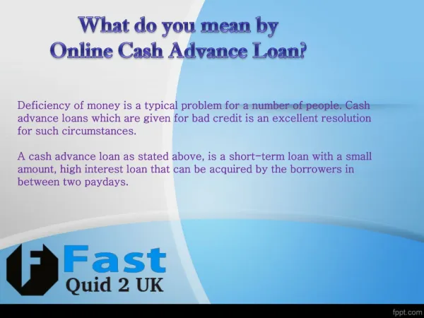 Cash Advance Loan From Fast Quid 2UK