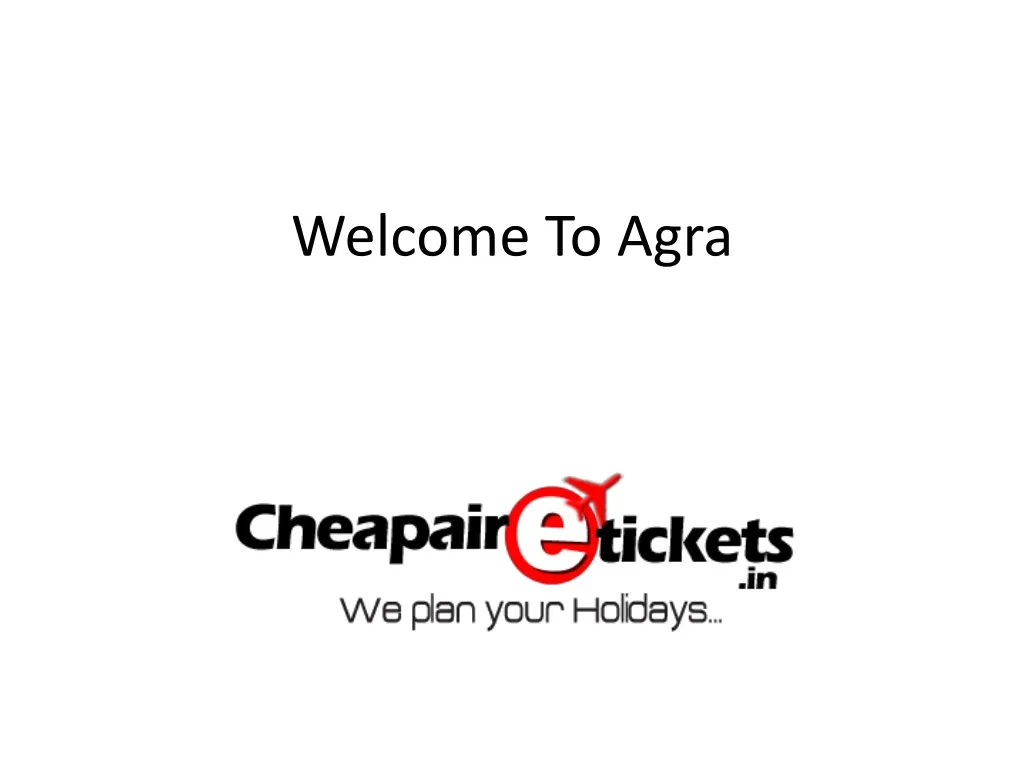 welcome to agra