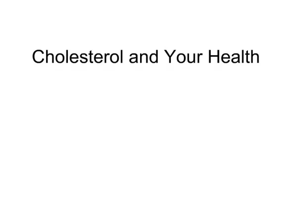 Cholesterol and Your Health