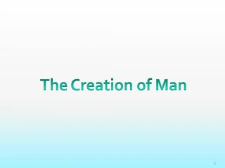 The Creation of Man