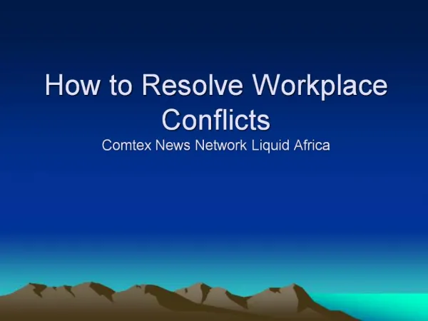 How to Resolve Workplace Conflicts Comtex News Network Liquid Africa