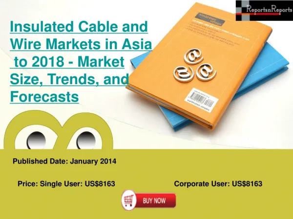 Asia Insulated Cable and Wire Markets Growth in terms of Mar