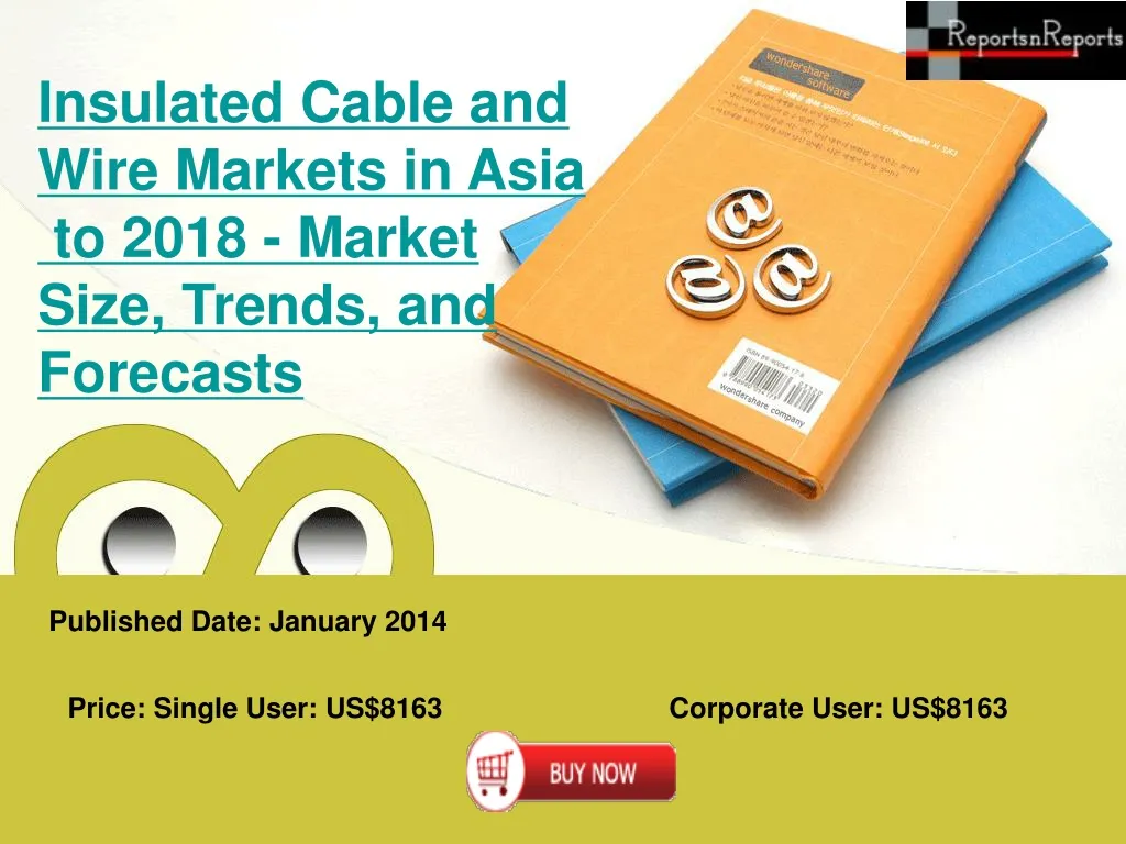 insulated cable and wire markets in asia to 2018