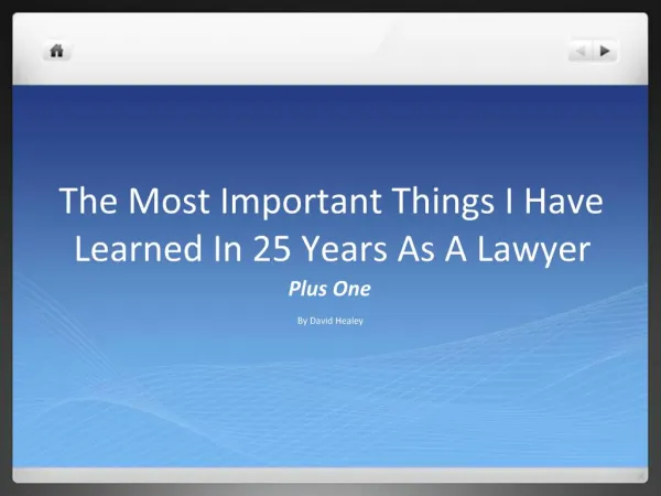 The Most Important Things I Have Learned In 25 Years As A Lawyer