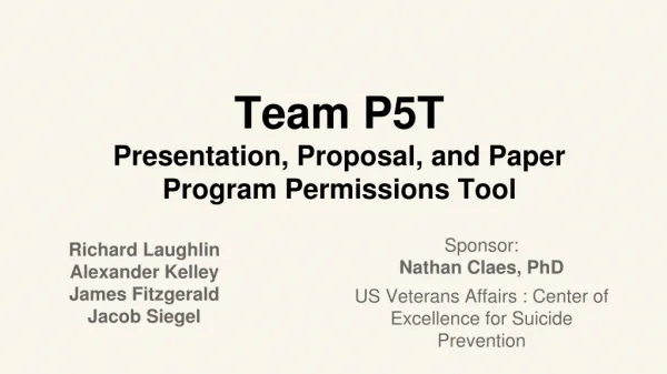 Team P5T Presentation, Proposal, and Paper Program Permissions Tool