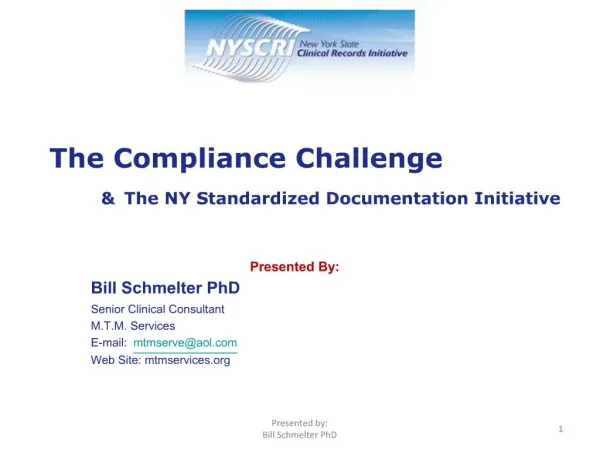 The Compliance Challenge The NY Standardized Documentation Initiative