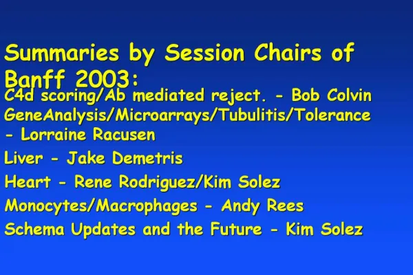 Summaries by Session Chairs of Banff 2003: