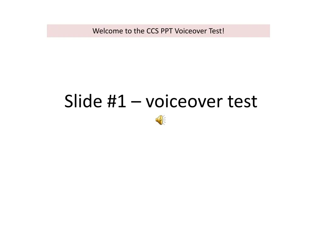 slide 1 voiceover test
