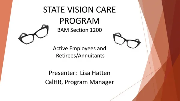 STATE VISION CARE PROGRAM BAM Section 1200 Active Employees and Retirees/Annuitants