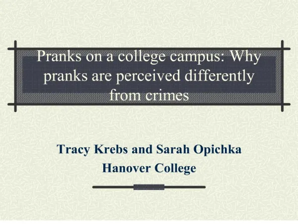 pranks on a college campus: why pranks are perceived differently from crimes
