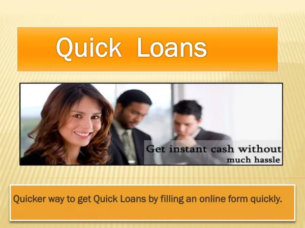 Quick Loans Same Day- Snatch Away This Opportunity !
