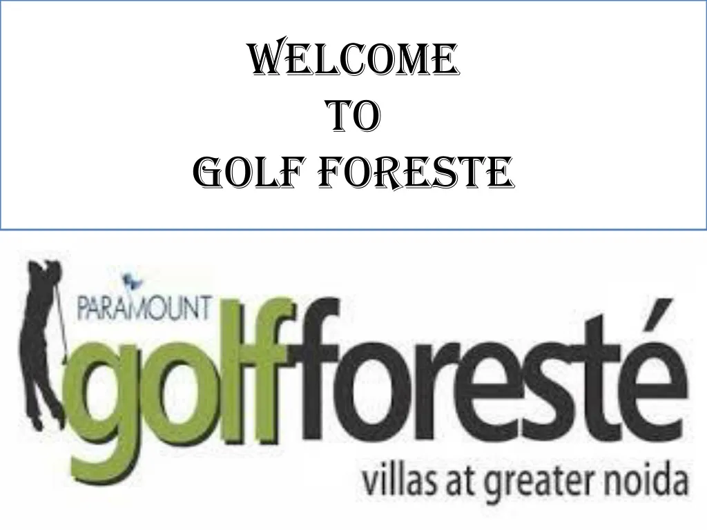 welcome to golf foreste
