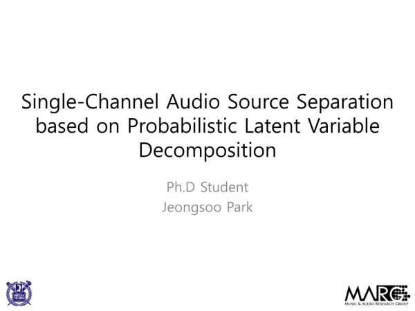 Single-Channel Audio Source Separation based on Probabilistic Latent Variable Decomposition