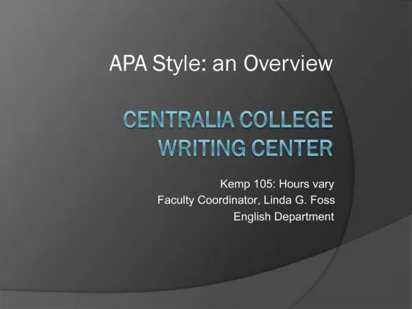 APA Style: an Overview Centralia College Writing Center