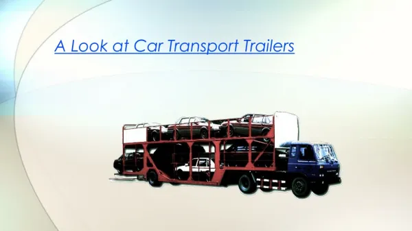 A Look at Car Transport Trailers