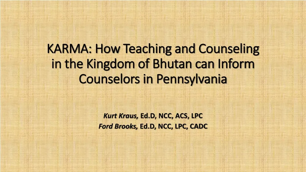karma how teaching and counseling in the kingdom of bhutan can inform counselors in pennsylvania