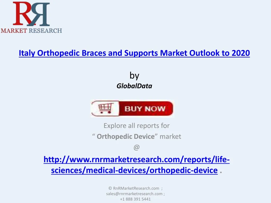 italy orthopedic braces and supports market outlook to 2020 by globaldata