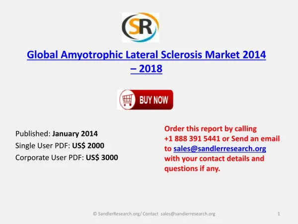 Global Amyotrophic Lateral Sclerosis Market Outlook 2014-201