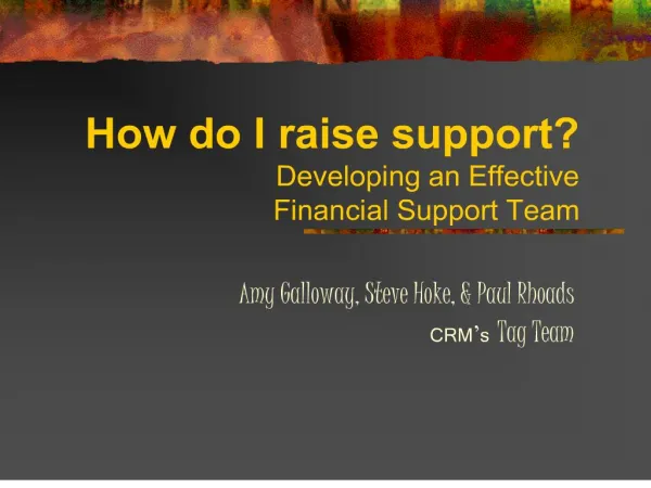 how do i raise support developing an effective financial support team