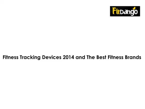 Fitness Tracking Devices 2014 | The Best Fitness Brands