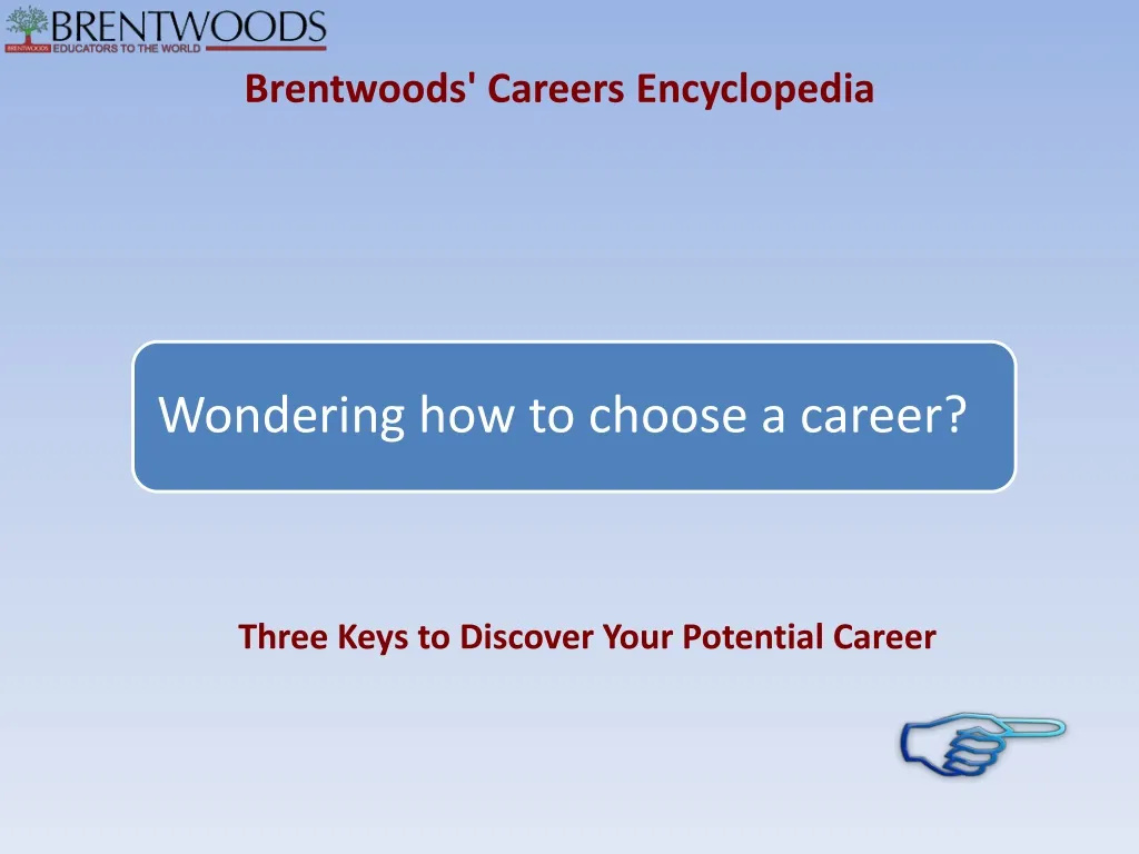 brentwoods careers encyclopedia