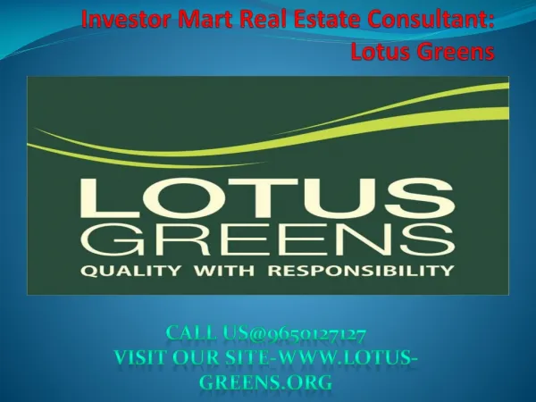 Investor Mart Real Estate Consultant: Lotus Greens
