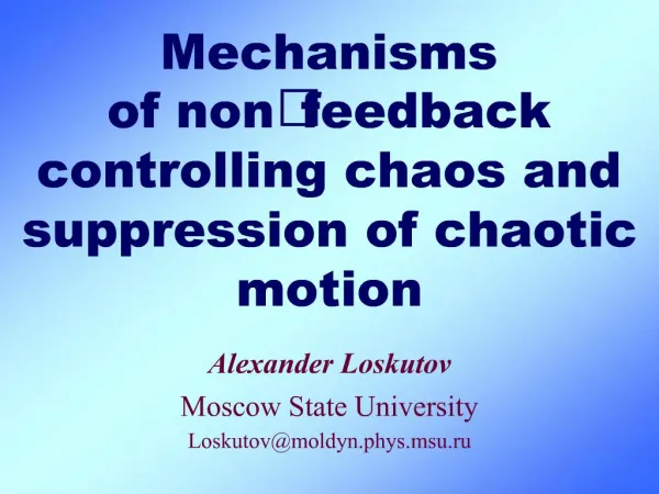 Mechanisms of nonfeedback controlling chaos and suppression of chaotic motion