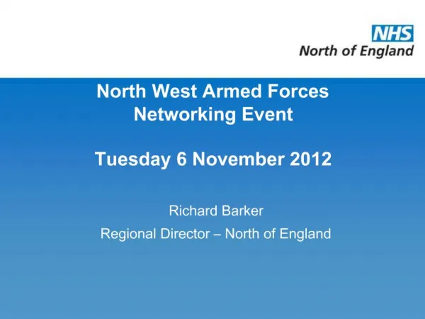 North West Armed Forces Networking Event Tuesday 6 November 2012