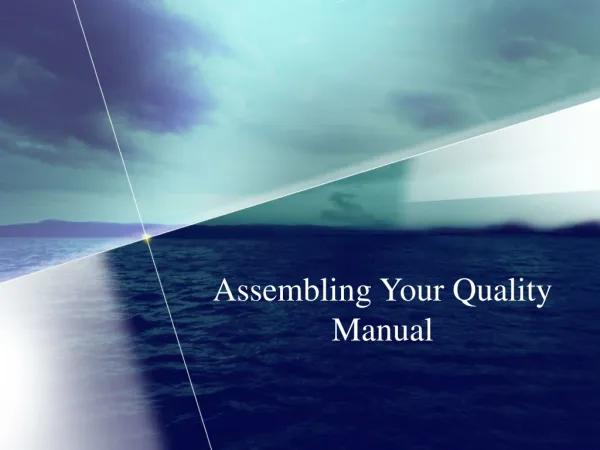 Assembling Your Quality Manual