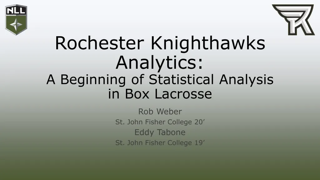 rochester knighthawks analytics a beginning of statistical analysis in box lacrosse