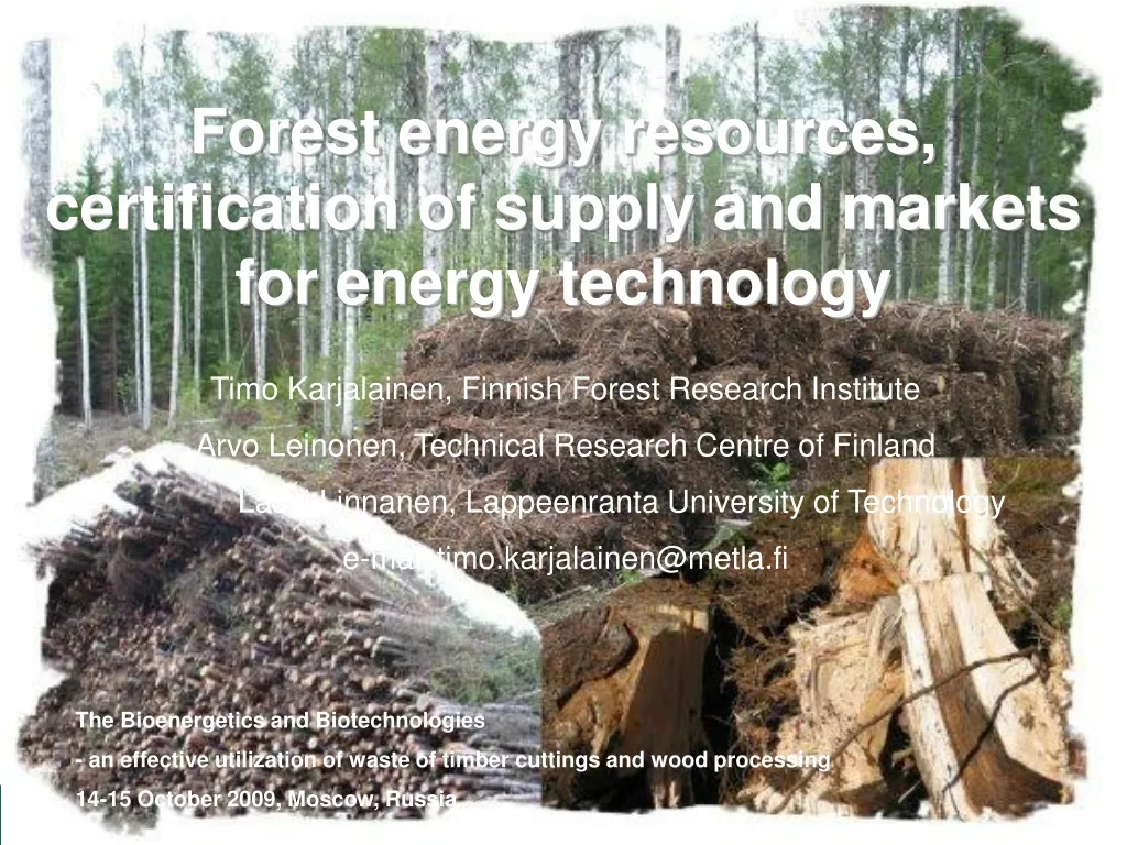 forest energy resources certification of supply and markets for energy technology